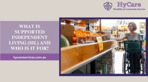 What Is Supported Independent Living (SIL) and Who Is It For?
